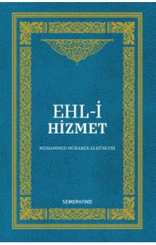 Ehl-i Hizmet Muhammed Mübarek Elhüseyni Semerkand Yayıncılık Ehl-i Hizmet Muhammed Mübarek Elhüseyni Semerkand Yayıncılık