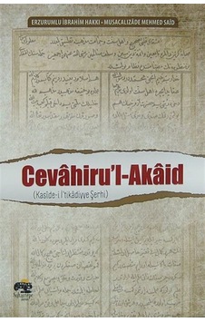 Cevahirü'l-Akaid / Kaside-i İ'tikadiyye Şerhi / Erzurumlu İbra...