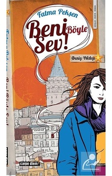 Beni Böyle Sev! - Fatma Pekşen - Carpediem Kitap Beni Böyle Sev! - Fatma Pekşen - Carpediem Kitap