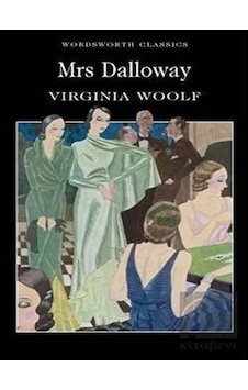 Mrs. Dalloway (Wordsworth Classics) - Virginia Woolf - Wordsworth Mrs. Dalloway (Wordsworth Classics) - Virginia Woolf - Wordsworth