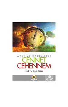 Ayet ve Hadislerle Cennet - Cehennem - Suphi Salih - Kayıhan Yayınları Ayet ve Hadislerle Cennet - Cehennem - Suphi Salih - Kayıhan Yayınları