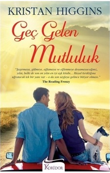 Geç Gelen Mutluluk - Kristan Higgins