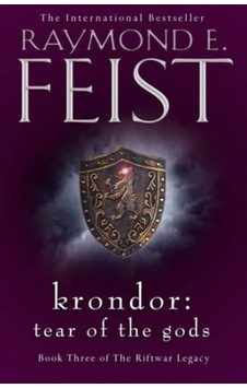 The Riftwar Legacy 3 — Krondor Tear Of The Gods The Riftwar Legacy 3 — Krondor Tear Of The Gods