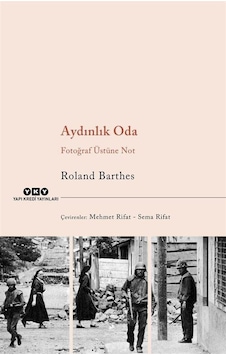 Aydınlık Oda / Roland Barthes Aydınlık Oda / Roland Barthes