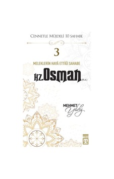 Cennetle Müjdeli 10 Sahabe - 3 Hz. Osman R.a. Cennetle Müjdeli 10 Sahabe - 3 Hz. Osman R.a.