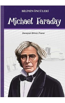 Michael Faraday -bilimin Öncüleri: Deneysel Bilimin Prensi İlk Baskı 2019