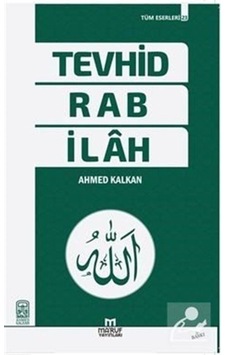 Tevhid Rab İlah - Ahmet Kalkan - Ma'ruf