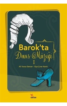 Barok'ta Dans Müziği - 1 - Ali Yunus Gencer - Kriter Barok'ta Dans Müziği - 1 - Ali Yunus Gencer - Kriter