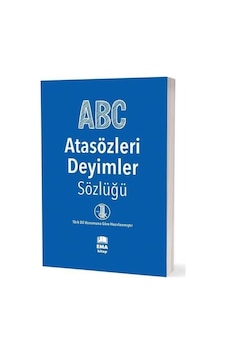 ABC Atasözleri Deyimler Sözlüğü - TDK Uyumlu - Ema Kitap ABC Atasözleri Deyimler Sözlüğü - TDK Uyumlu - Ema Kitap