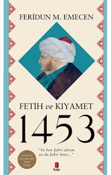 Fetih Ve Kıyamet 1453 Fetih Ve Kıyamet 1453