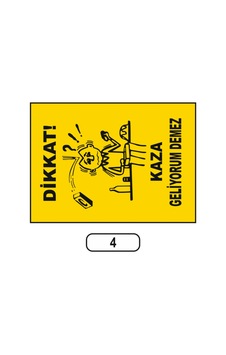 Dikkar Kaza Geliyorum Demez Uyarı Ikaz Levhası Dikkar Kaza Geliyorum Demez Uyarı Ikaz Levhası