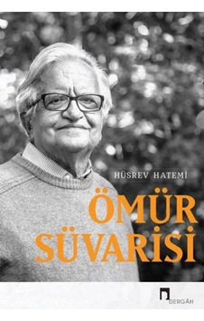 Ömür Süvarisi - Hüsrev Hatemi - Dergah Yayınları