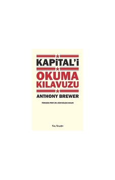 Kapitali Okuma Kılavuzu / Anthony Brewer 9786055679125