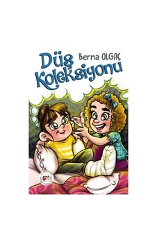 Düş Koleksiyonu - Berna Olgaç - Mühür Kitaplığı Düş Koleksiyonu - Berna Olgaç - Mühür Kitaplığı