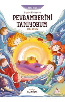 Hayalini Kuruyorum Peygamberimi Tanıyorum - İkinci Kitap Hayalini Kuruyorum Peygamberimi Tanıyorum - İkinci Kitap