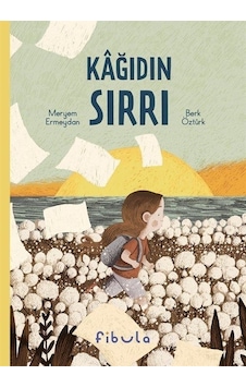 Kağıdın Sırrı - Meryem Ermeydan - Fibula Yayıncılık Kağıdın Sırrı - Meryem Ermeydan - Fibula Yayıncılık
