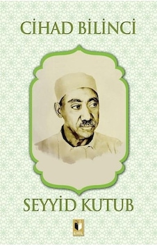 Cihad Bilinci - Seyyid Kutub - Ehil Yayınları