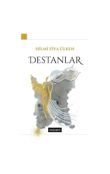 Destanlar - Hilmi Ziya Ülken - Doğu Batı Yayınları Destanlar - Hilmi Ziya Ülken - Doğu Batı Yayınları