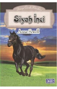 Dünya Çocuk Klasikleri Dizisi - Siyah İnci - Anna Sewell - Parıltı Yayınları