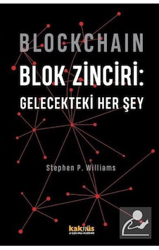 Blockchain - Blok Zinciri: Gelecekteki Her Şey Ciltli / Step Blockchain - Blok Zinciri: Gelecekteki Her Şey Ciltli / Step