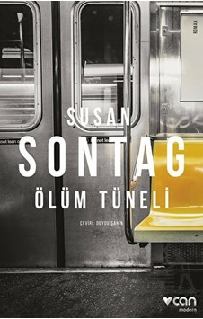 Ölüm Tüneli - Susan Sontag - Can Yayınları Ölüm Tüneli - Susan Sontag - Can Yayınları