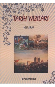 Tarih Yazıları - Veli Şirin - Biyografi.Net