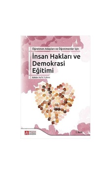 İnsan Hakları Ve Demokrasi Eğitimi: Öğretmen Adayları Ve Öğretmenler İçin Sku: Zeusstkd7fcde9715 İnsan Hakları Ve Demokrasi Eğitimi: Öğretmen Adayları Ve Öğretmenler İçin Sku: Zeusstkd7fcde9715