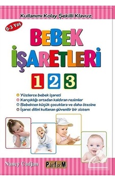 Bebek İşaretleri 123 - Nancy Cadjan - Platform Yayınları Bebek İşaretleri 123 - Nancy Cadjan - Platform Yayınları