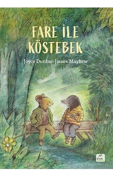 Fare ile Köstebek - Joyce Dunbar - Elma Yayınevi Fare ile Köstebek - Joyce Dunbar - Elma Yayınevi