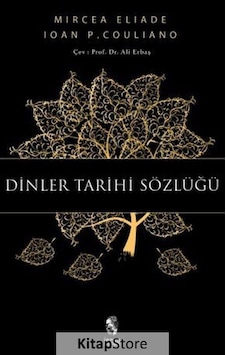 Dinler Tarihi Sözlüğü / Ioan P. Couliano Dinler Tarihi Sözlüğü / Ioan P. Couliano
