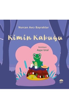 Kimin Kabuğu / Nurcan Avcı Bayraktar