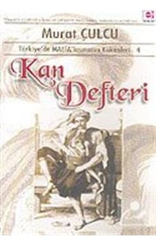 Kan Defteri - Murat Çulcu - E Yayınları Kan Defteri - Murat Çulcu - E Yayınları