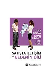 Satışta İletişim ve Bedenin Dili - Acar Baltaş - Remzi Kitabevi