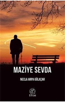 Maziye Sevda / Necla Arpa Gülaçar