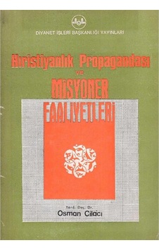 Hıristiyanlık Propagandası Ve Misyonerlik Faaliyetleri - Osman Cilalı 2.el Hıristiyanlık Propagandası Ve Misyonerlik Faaliyetleri - Osman Cilalı 2.el