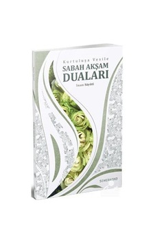 Kurtuluşa Vesile Sabah Akşam Duları - Imam Suyuti N11.3345 Kurtuluşa Vesile Sabah Akşam Duları - Imam Suyuti N11.3345