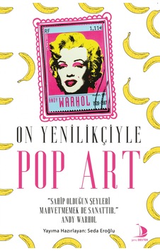 On Yenilikçiyle Pop Art - Seda Eroğlu - Genç Destek