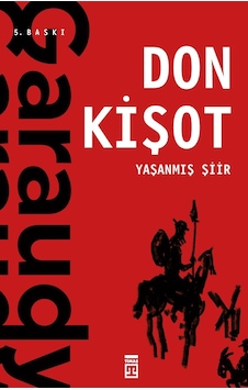 Yaşanmış Şiir: Don Kişot - Roger Garaudy - Timaş Yayınları