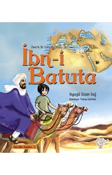 İbn-i Batuta-Ömer'le Bir Kutu Macera - Ayşegül Sözen Dağ - Kaşif Çocuk Yayınları