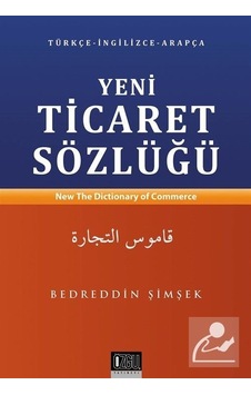 Yeni Ticaret Sözlüğü - Bedreddin Şimşek - Özgü Yayıncılık