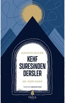Kur'an'ın İncileri Kehf Suresinden Dersler / Yasir Qadhi