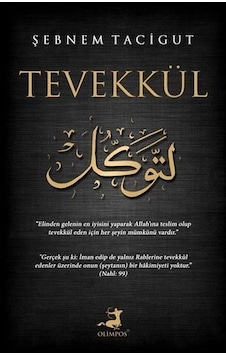 Tevekkül - Şebnem Tacigut - Olimpos Yayınları Tevekkül - Şebnem Tacigut - Olimpos Yayınları