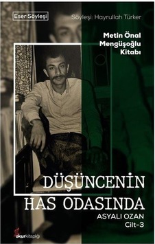 Düşüncenin Has Odasında - Asyalı Ozan Cilt 3 - Metin Önal Mengüşoğlu Kitabı- Okur Kitaplığı