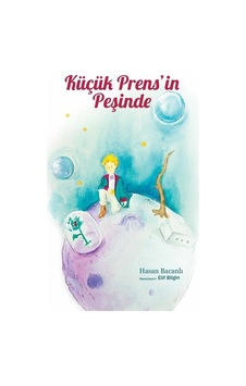 Küçük Prens'in Peşinde - Hasan Bacanlı - Kaknüs Yayınları