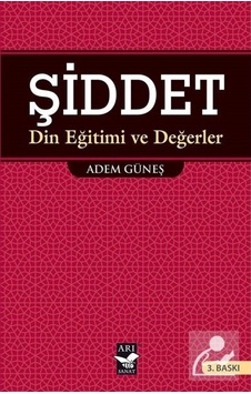 Şiddet / İlahiyatçı Adem Güneş 9786055021573 Şiddet / İlahiyatçı Adem Güneş 9786055021573