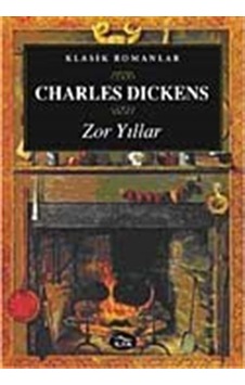 Zor Yıllar - Charles Dickens - İlya Yayınları