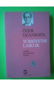 Türkiyede Laiklik Atatürk Devrimlerinin Temeli Türkiyede Laiklik Atatürk Devrimlerinin Temeli