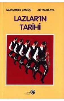 Lazların Tarihi - Muhammed Vanilisi - Etik Yayınları