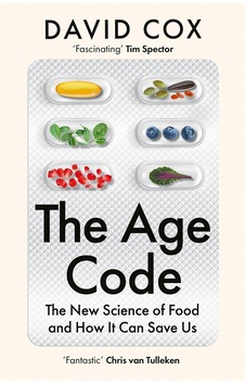 The Age Code: The New Science Of Food And How It Can Save Us Fourth Estate The Age Code: The New Science Of Food And How It Can Save Us Fourth Estate