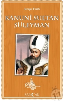 Avrupa Fatihi Kanuni Sultan Süleyman